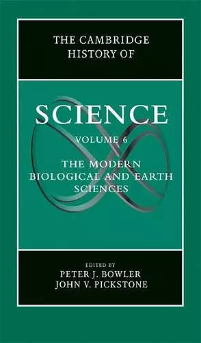 The Cambridge History of Science: Volume 6, The Modern Biological and Earth Sciences cover