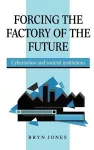 Forcing the Factory of the Future cover