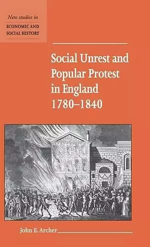 Social Unrest and Popular Protest in England, 1780–1840 cover