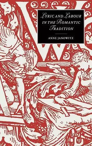 Lyric and Labour in the Romantic Tradition cover
