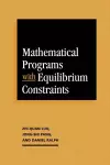 Mathematical Programs with Equilibrium Constraints cover