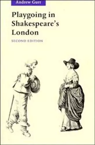 Playgoing in Shakespeare's London cover