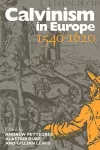 Calvinism in Europe, 1540–1620 cover