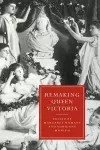 Remaking Queen Victoria cover
