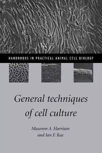 General Techniques of Cell Culture cover