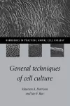 General Techniques of Cell Culture cover