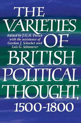 The Varieties of British Political Thought, 1500–1800 cover