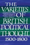 The Varieties of British Political Thought, 1500–1800 cover