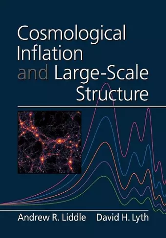 Cosmological Inflation and Large-Scale Structure cover