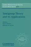 Semigroup Theory and its Applications cover