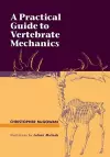 A Practical Guide to Vertebrate Mechanics cover