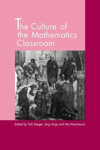 The Culture of the Mathematics Classroom cover