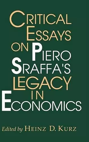 Critical Essays on Piero Sraffa's Legacy in Economics cover