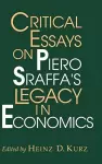 Critical Essays on Piero Sraffa's Legacy in Economics cover