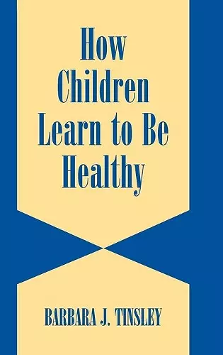 How Children Learn to be Healthy cover