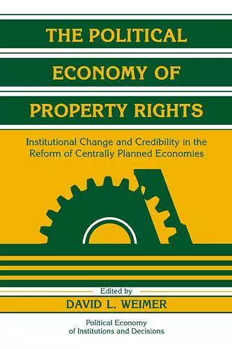 The Political Economy of Property Rights cover