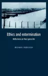 Ethics and Extermination cover