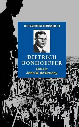 The Cambridge Companion to Dietrich Bonhoeffer cover