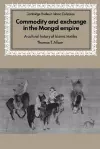 Commodity and Exchange in the Mongol Empire cover