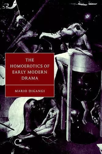 The Homoerotics of Early Modern Drama cover