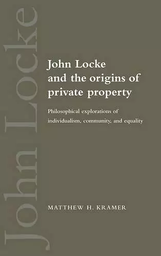 John Locke and the Origins of Private Property cover