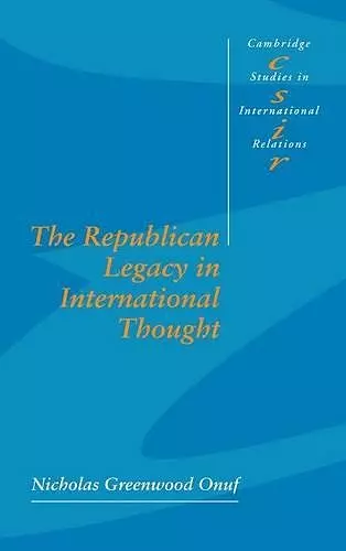 The Republican Legacy in International Thought cover