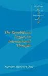 The Republican Legacy in International Thought cover