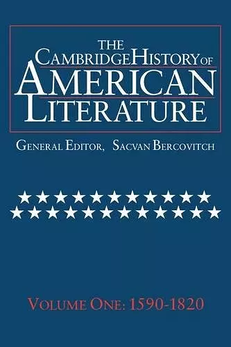 The Cambridge History of American Literature: Volume 1, 1590–1820 cover