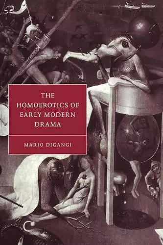 The Homoerotics of Early Modern Drama cover