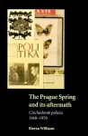 The Prague Spring and its Aftermath cover