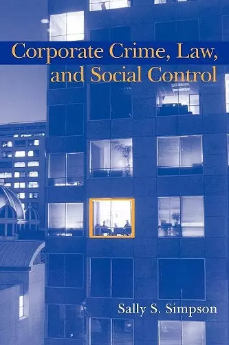 Corporate Crime, Law, and Social Control cover