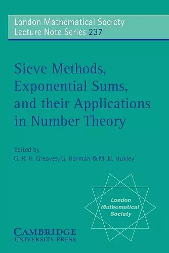 Sieve Methods, Exponential Sums, and their Applications in Number Theory cover