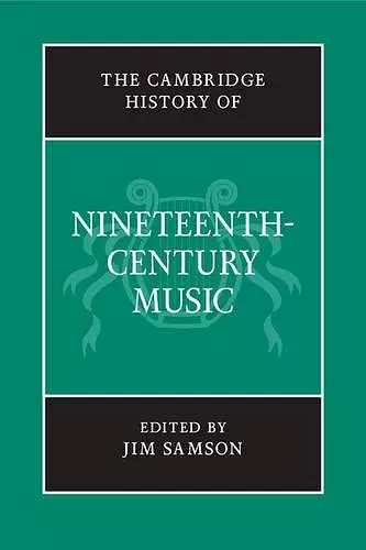 The Cambridge History of Nineteenth-Century Music cover