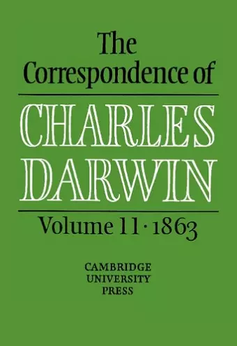 The Correspondence of Charles Darwin: Volume 11, 1863 cover
