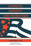 Consent, Dissent, and Patriotism cover