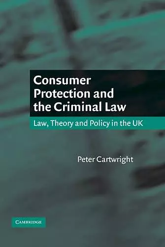 Consumer Protection and the Criminal Law cover