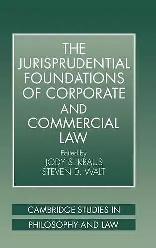 The Jurisprudential Foundations of Corporate and Commercial Law cover