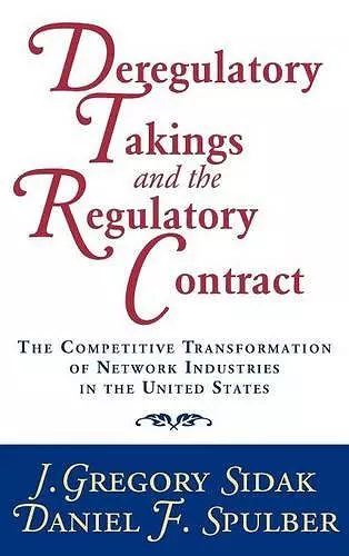 Deregulatory Takings and the Regulatory Contract cover