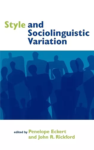 Style and Sociolinguistic Variation cover