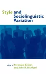 Style and Sociolinguistic Variation cover