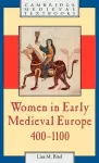 Women in Early Medieval Europe, 400–1100 cover