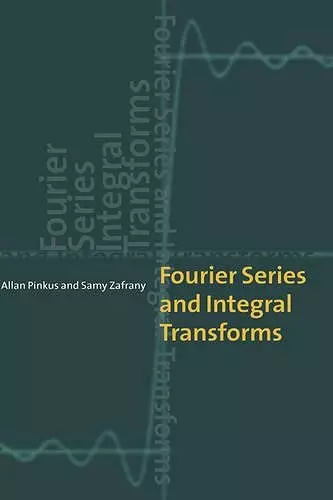 Fourier Series and Integral Transforms cover