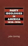 Party Ideologies in America, 1828–1996 cover