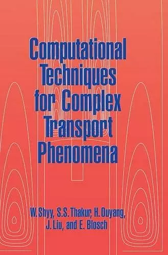 Computational Techniques for Complex Transport Phenomena cover