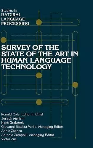 Survey of the State of the Art in Human Language Technology cover