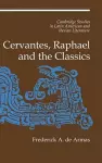 Cervantes, Raphael and the Classics cover