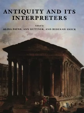 Antiquity and its Interpreters cover