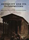 Antiquity and its Interpreters cover