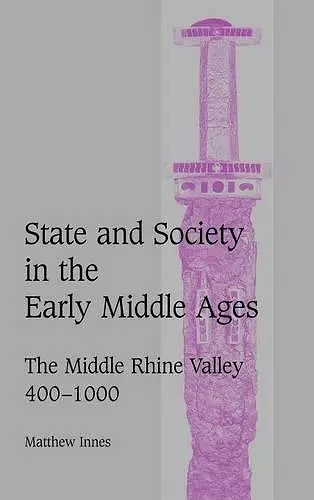 State and Society in the Early Middle Ages cover