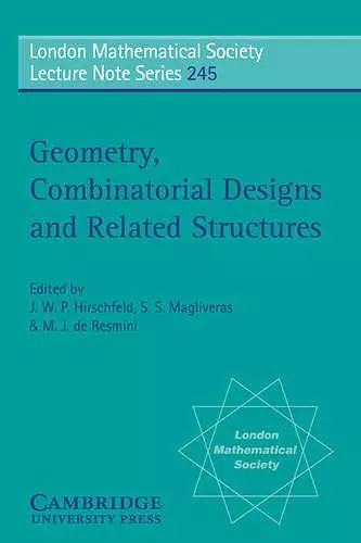 Geometry, Combinatorial Designs and Related Structures cover